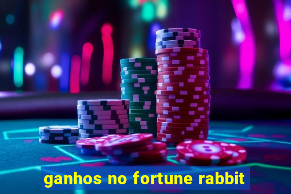 ganhos no fortune rabbit